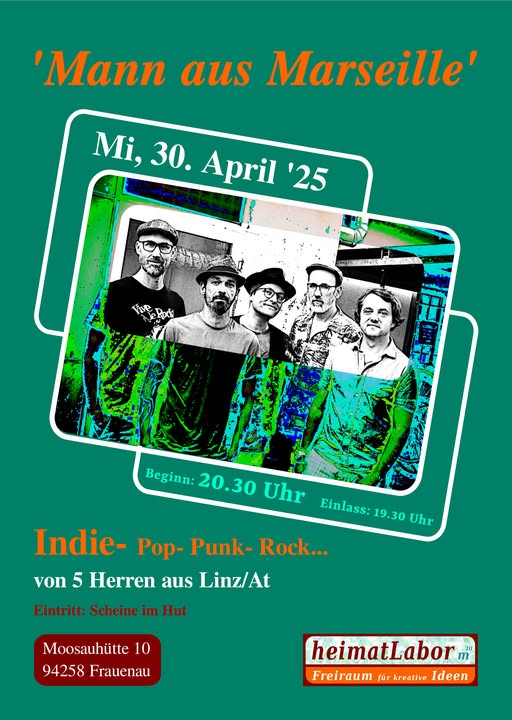 Mann aus Marseille, Indie- Pop- Punk- Rockmusik-Konzert, in der Galerie heimatLabor m10, Moosauhütte 10, D-94258 Frauenau © Gine Selle, Frauenau
